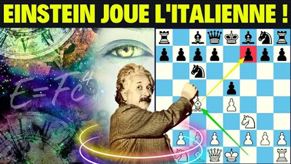 Einstein joue l’ouverture italienne, présenté par Marc Quenehen