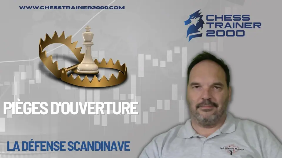 Les pièges d’ouverture de la défense scandinave, présenté par Vincent DENIS