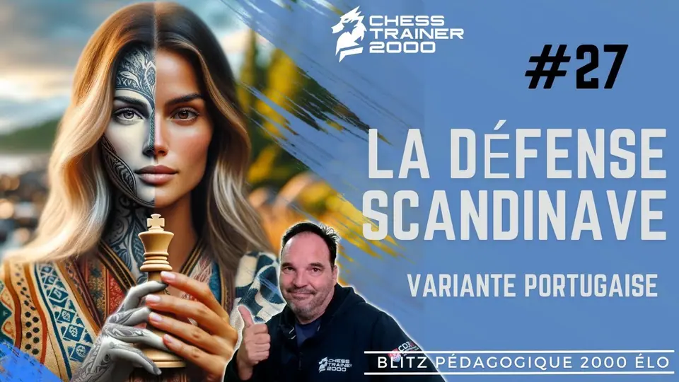 La variante portugaise en blitz pédagogique, présenté par Vincent DENIS